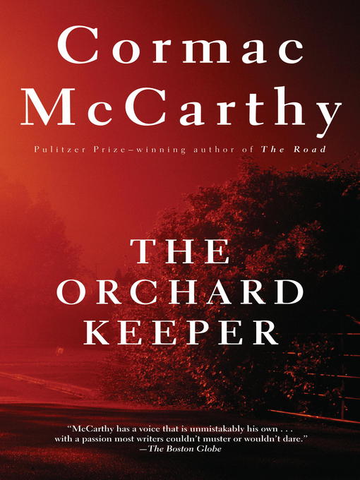 Title details for The Orchard Keeper by Cormac McCarthy - Available